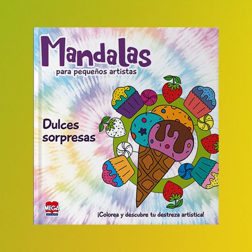 Mandalas para pequeños artistas Dulces sorpresas