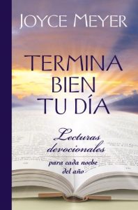 Termina bien tu día: Lecturas devocionales para cada noche del año