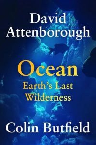 Ocean Earth’s Last Wilderness