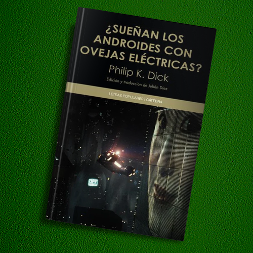 Portada del libro ¿Sueñan los androides con ovejas eléctricas? de Philip K. Dick