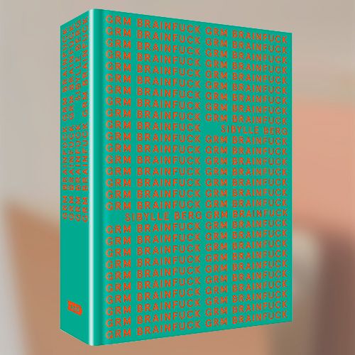 La portada del libro "GRM Brainfuck" de Sibylle Berg.