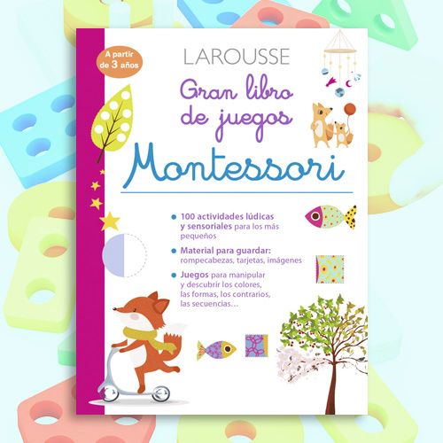Gran libro de juegos Montessori, Larousse