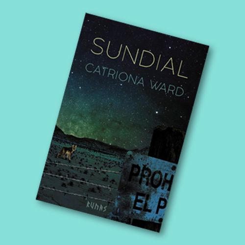 Sundial, libro de Catriona Ward