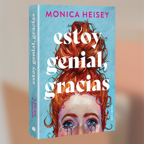 La portada del libro "Estoy genial, gracias" de Monica Heisey.