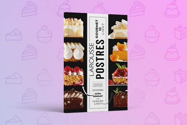 Portada del libro Postres Gourmet vs Light del chef Valentin Néraudeau, Editorial Larousse