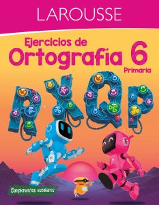 Ejercicios de Ortografía 6° primaria