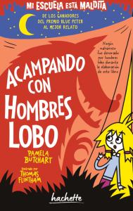 Mi escuela está maldita. Acampando con hombres lobo