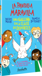 La pandilla maravilla. Una gallina en la clase de deportes