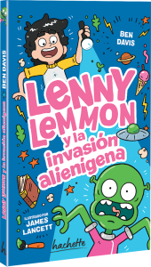 Lenny Lemmon y la invasión alienígena
