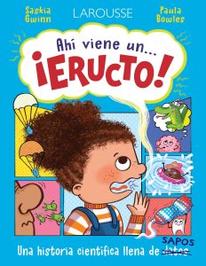 ¡Ahí viene un… eructo!