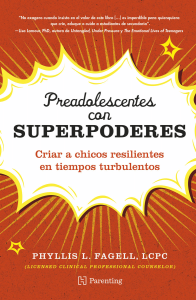 Preadolescentes con superpoderes. Educando en épocas turbulentas