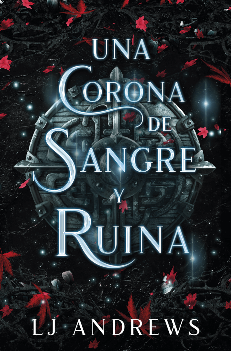 Una corona de sangre y ruina