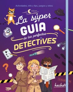 La Súper Guía de los perfectos detectives