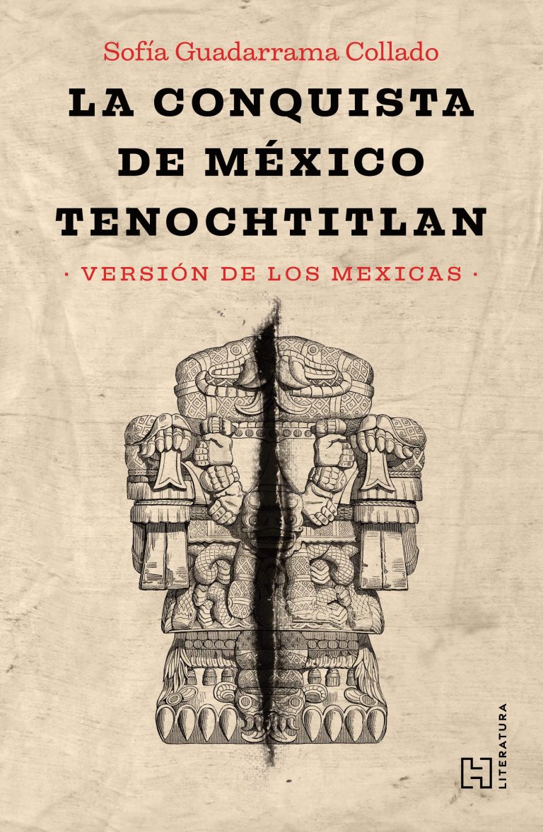 La Conquista de México Tenochtitlan
