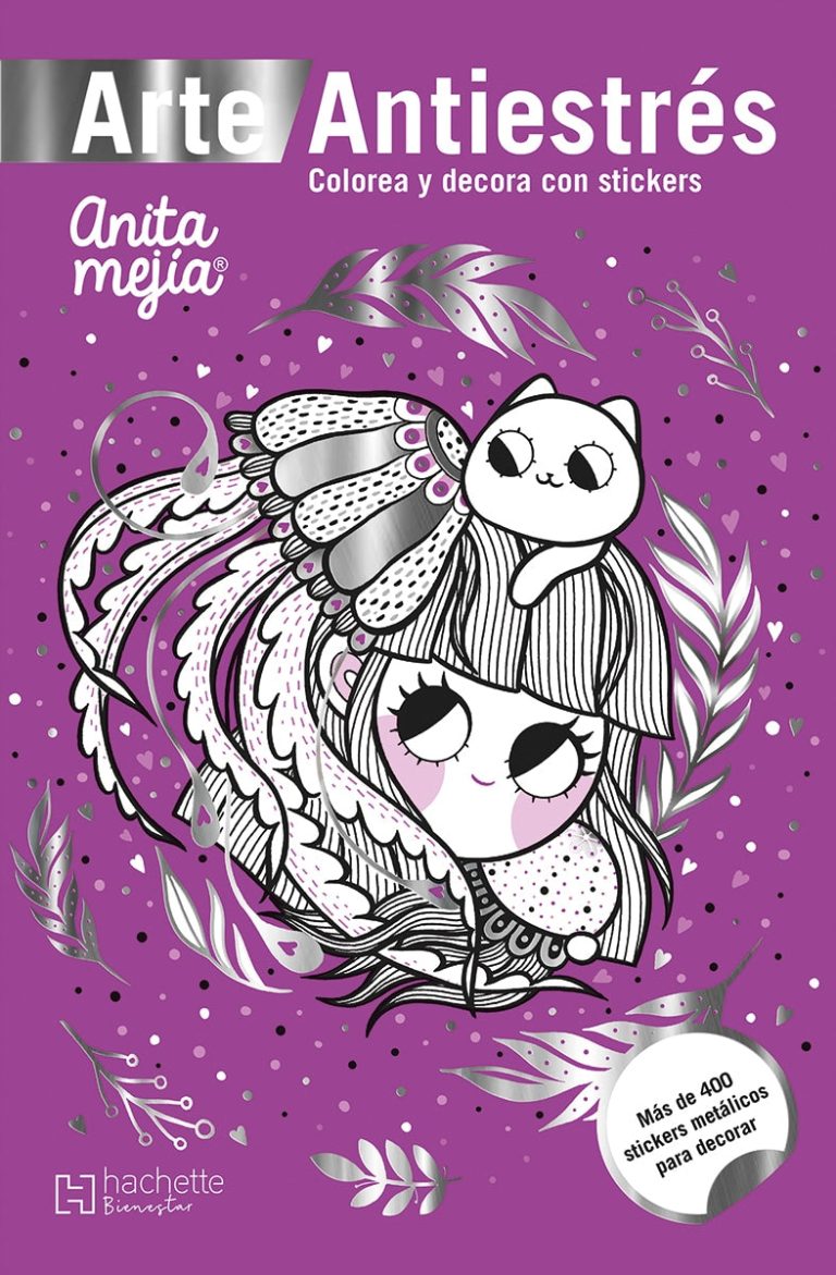 Arte Antiestrés Colorea y decora con stickers Anita Mejía
