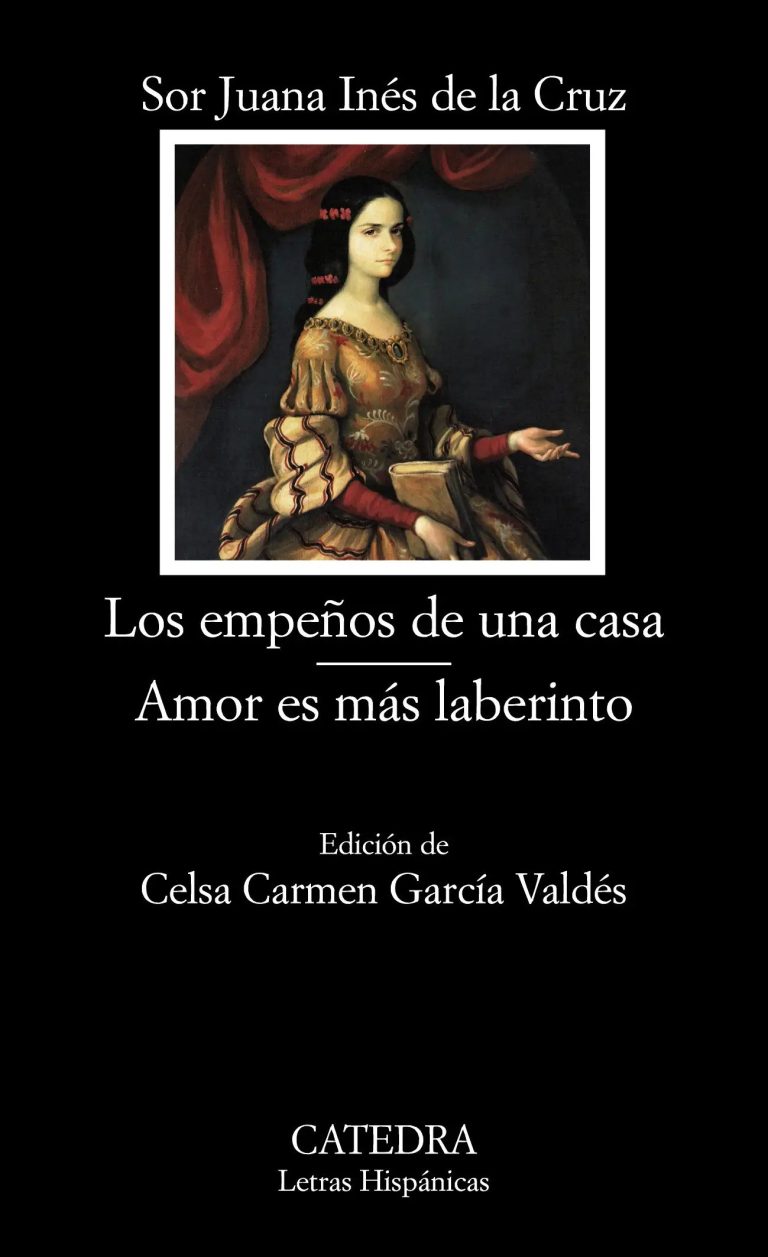 Los empeños de una casa – Amor es más laberinto
