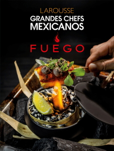 Grandes chefs mexicanos Fuego