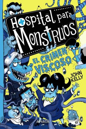 hospital para monstruos 3 el crimen viscoso