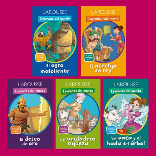 Cinco portadas de libros infantiles de Larousse de la serie "Leyendas del mundo". De arriba a la izquierda a abajo a la derecha: "El ogro maloliente", "El acertijo del rey", "El deseo de oro", "La verdadera riqueza" y "La vaca y el hada del árbol".