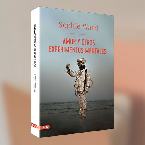 La portada del libro "Amor y otros experimentos mentales" de Sophie Ward.