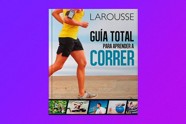 Portada del Libro Guia total para aprender a correr, de editorial Larousse