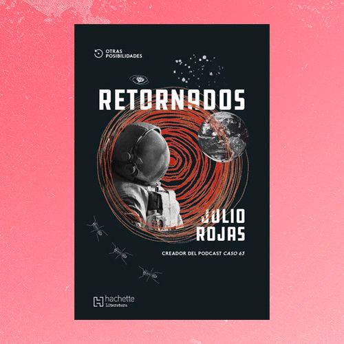 Libro de ciencia ficción Retornados, de Julio Rojas