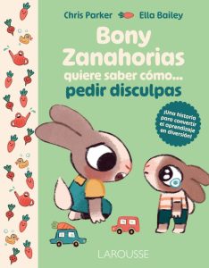 Bony Zanahorias quiere saber cómo… pedir disculpas