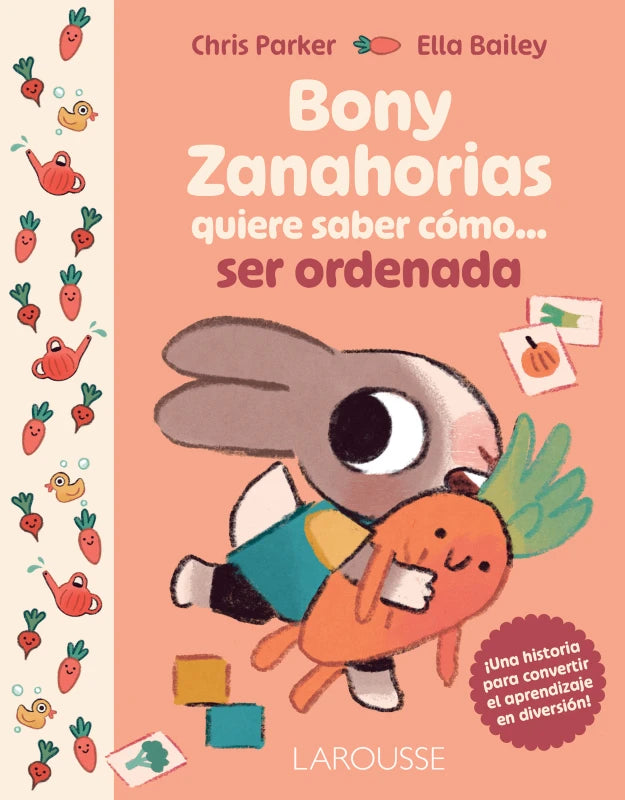 Bony Zanahorias quiere saber cómo… ser ordenada