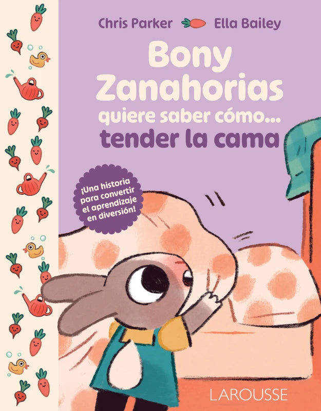 Bony Zanahorias quiere saber cómo… tender la cama