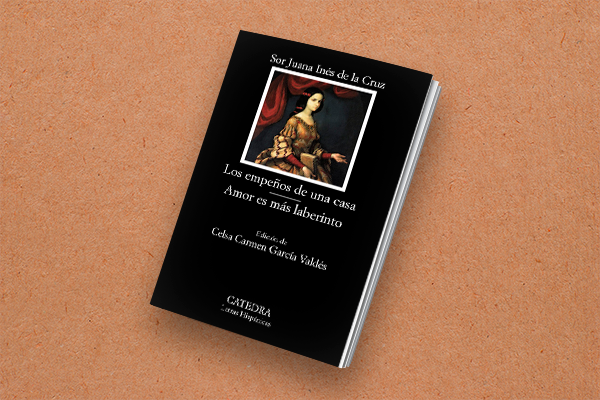 Portada del libro Los empeños de una casa de Sor Juana Inés de la Cruz
