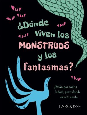 donde viven los monstros y fantasmas 9786072137226