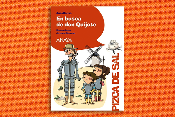 Portada del libro infantil En busca de don Quijote, de Ana Alonso, Anaya