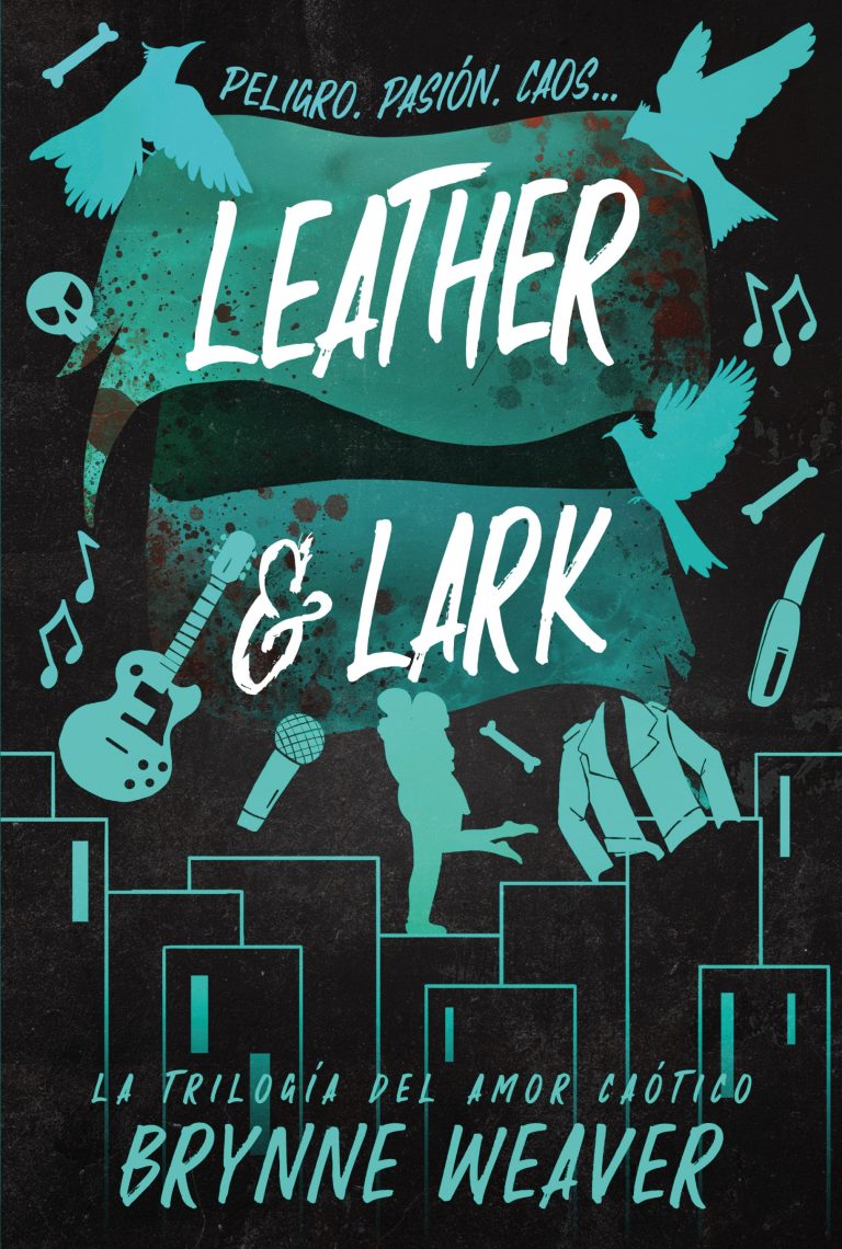 Leather & Lark La trilogía del amor caótico