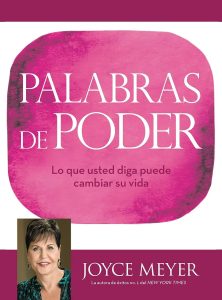 Palabras de poder. Lo que usted diga puede cambiar su vida