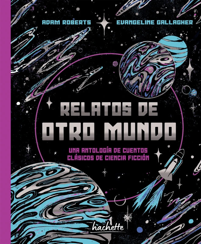 Relatos de otro mundo. Una antología de cuentos clásicos de ciencia ficción