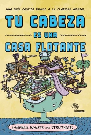 tu cabeza es una casa flotante 9788410428218