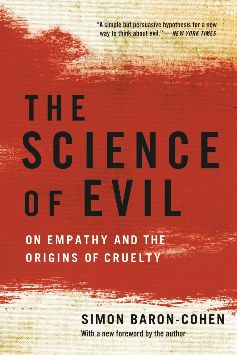 The Science of Evil: On Empathy and the Origins