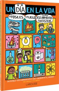 Un día en la vida de los fósiles, el fuego y otros hallazgos fantásticos