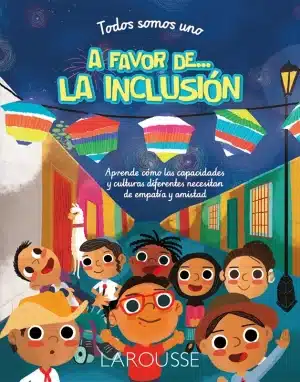 Todos somos uno a favor de la inclusion 9786072138223