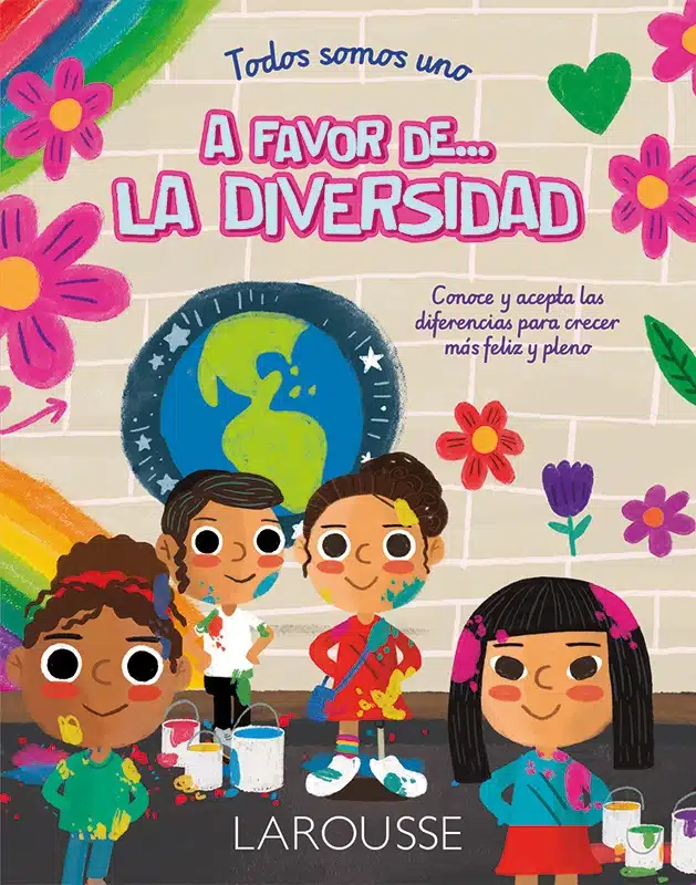 Todos somos uno: A favor de… La diversidad
