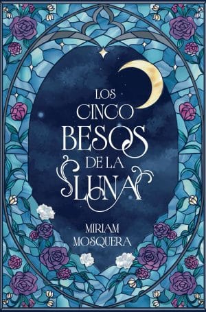 Libro Los cinco besos de la luna, de Miriam Mosquera