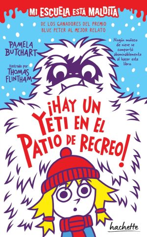 Mi escuela está maldita. Hay un yeti en el patio de recreo