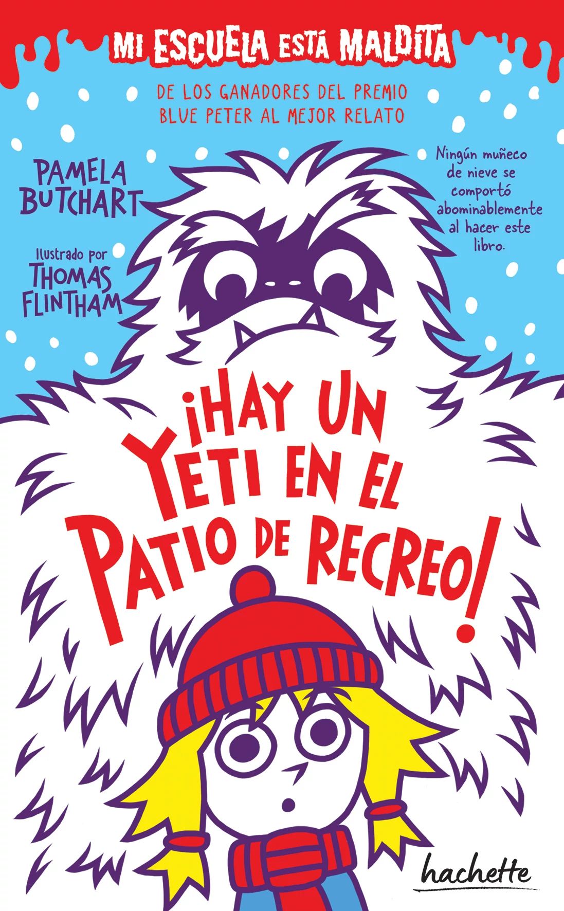 Mi escuela está maldita. Hay un yeti en el patio de recreo