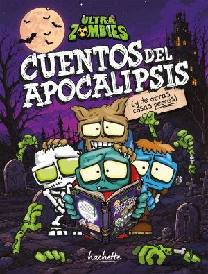 Ultrazombies. Cuentos del apocalipsis y de otras cosas peores