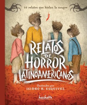 Portada del libro infantil Relatos de horror latinoamericanos